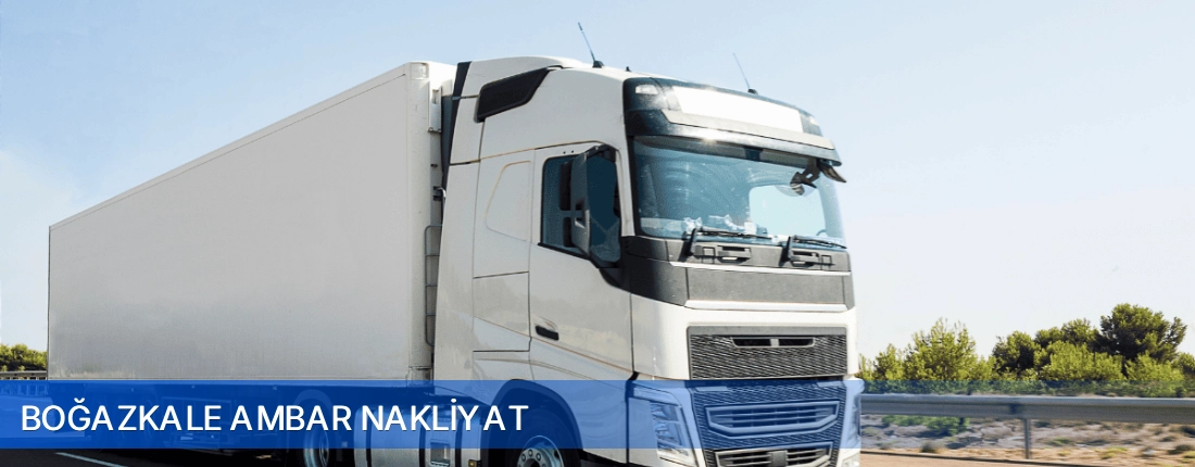 Boğazkale Ambar Nakliyat Boğazkale Ambar Nakliyat